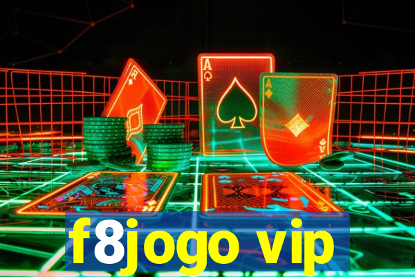 f8jogo vip